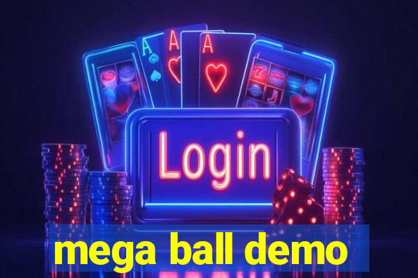 mega ball demo